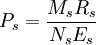 P_s=/frac{M_sR_s}{N_sE_s}