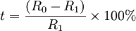 t=/frac{(R_0-R_1)}{R_1} /times 100%