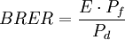BRER=/frac{E/cdot P_f}{P_d}